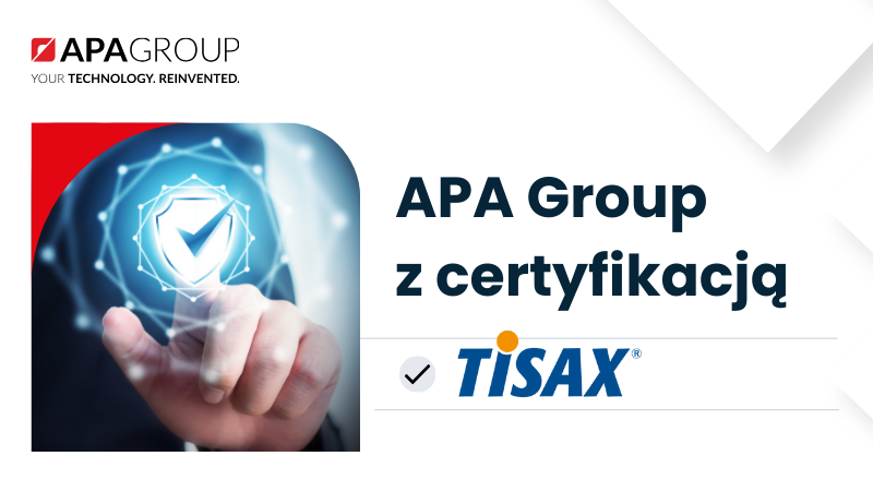 APA Group z certyfikacją TISAX®